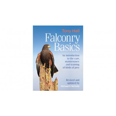 Falconry Basics by Tony Hall
